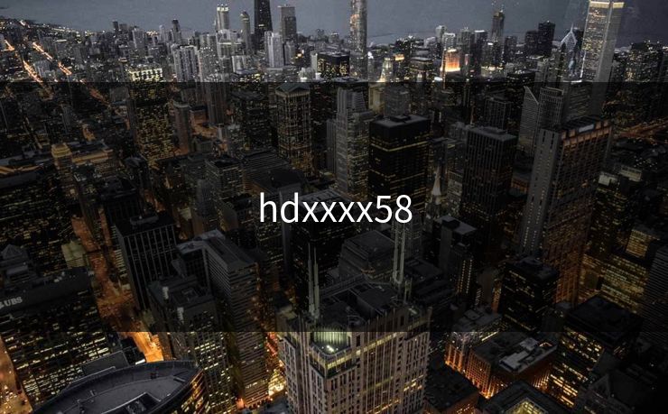 hdxxxx58 hdxxxx58